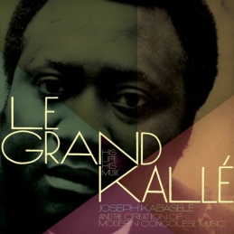 Le Grand Kalle- His Life His Music